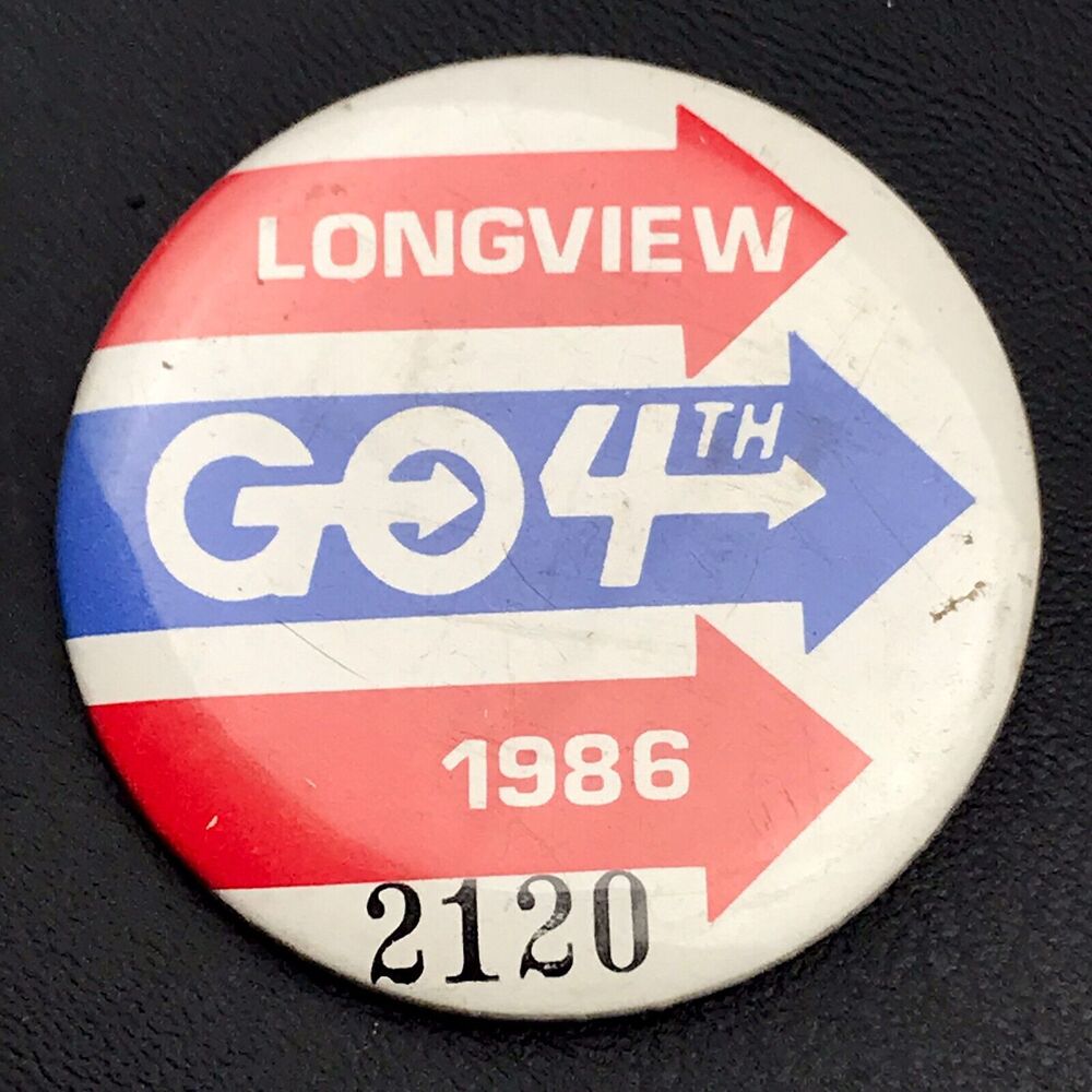 Longview Go 4th 1986 Pin Button Vintage Pinback Festival Washington GO4th